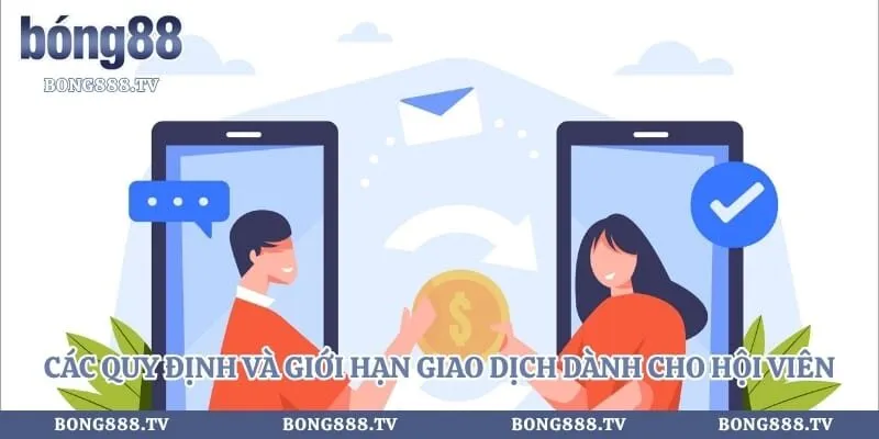 Rút Tiền Bong88 - Bí Quyết Nhận Thưởng Siêu Tốc Cho Bet Thủ Hình số 3 tại gogabil.in Các quy định và giới hạn giao dịch dành cho hội viên