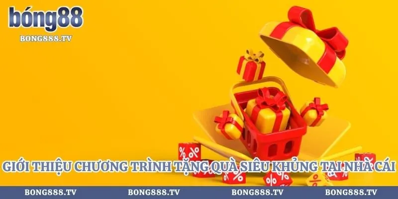 Khuyến mãi Bong88 Hình số 1 tại gogabil.in Giới thiệu chương trình tặng quà siêu khủng tại nhà cái