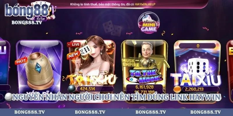 Haywin - Cập Nhật Link Cổng Game Chính Thức Không Bị Chặn Hình số 3 tại gogabil.in Nguyên nhân người chơi nên tìm đúng link haywin để truy cập